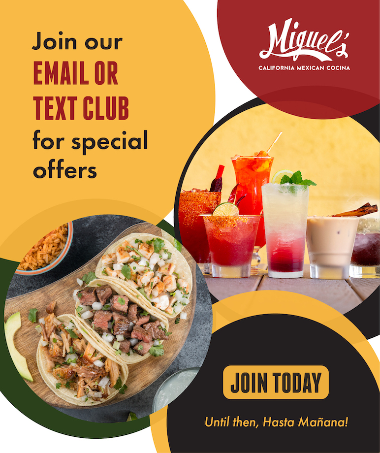 Join the Miguel's Restaurant Club for Special Offers!